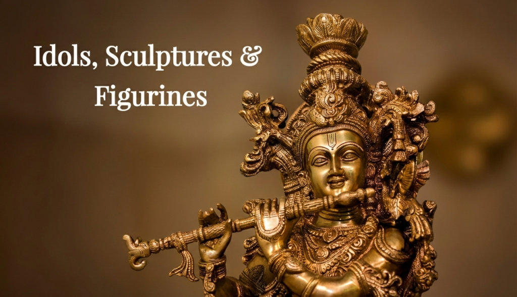 Idols, Sculptures and Figurines